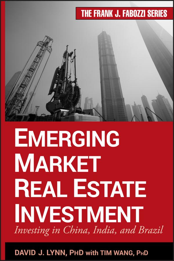 Emerging Market Real Estate Investment by David J. Lynn, Tim Wang