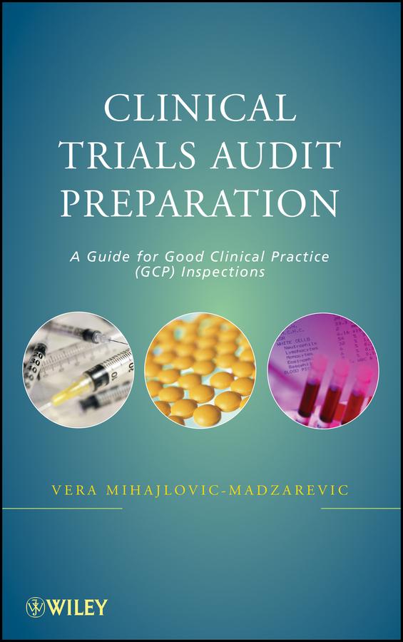 Clinical Trials Audit Preparation by Vera Mihajlovic-Madzarevic