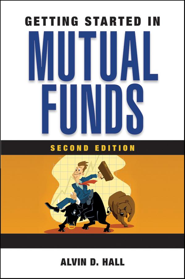 Getting Started in Mutual Funds by Alvin D. Hall