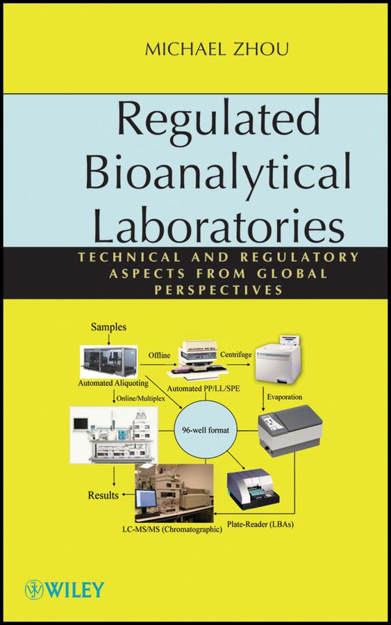 Regulated Bioanalytical Laboratories by Michael Zhou