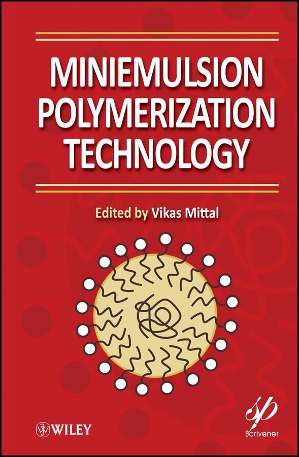 Miniemulsion Polymerization Technology by Vikas Mittal
