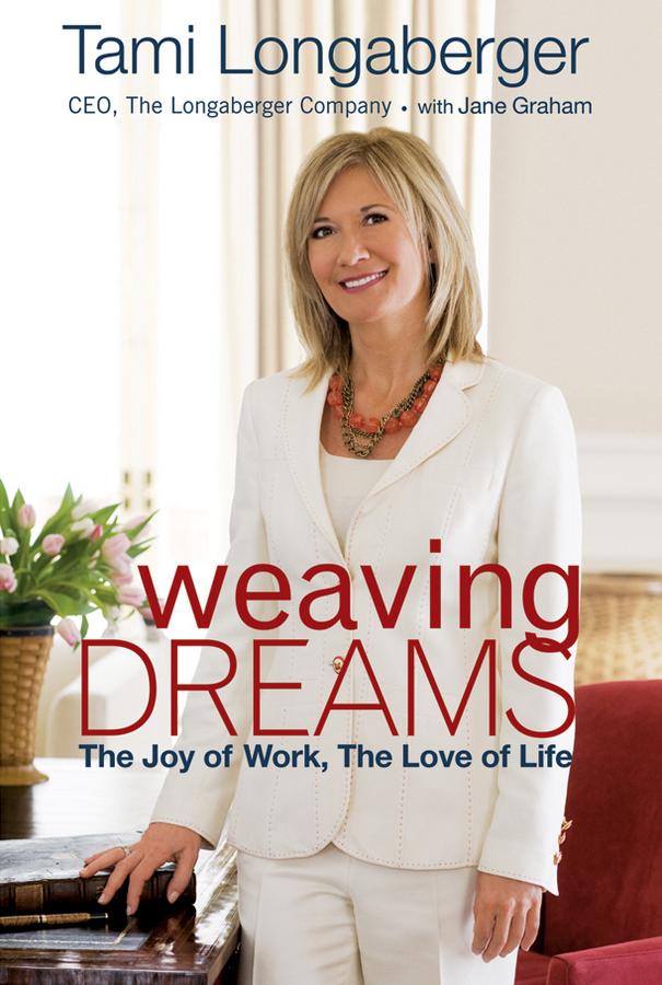Weaving Dreams by Tami Longaberger