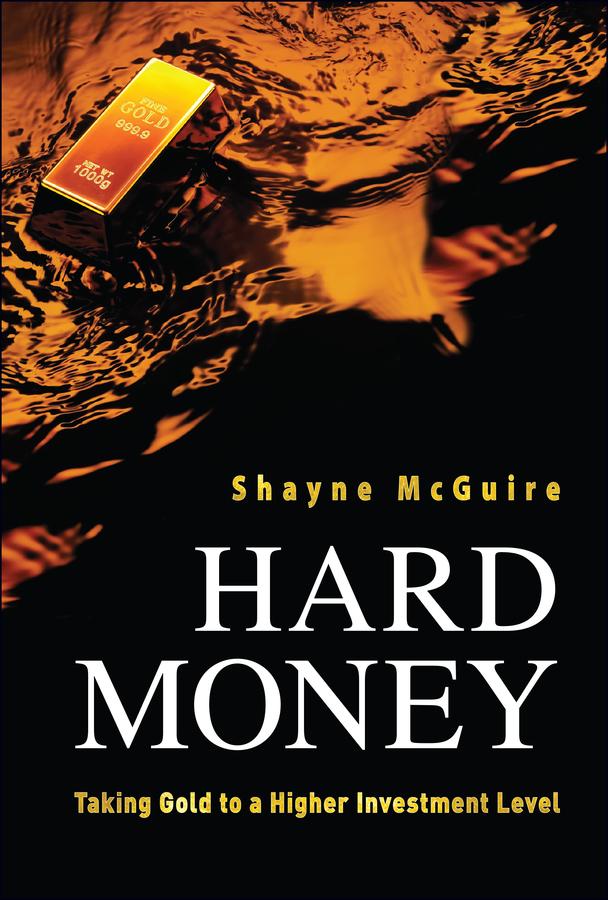 Hard Money by Shayne McGuire
