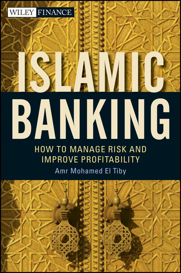 Islamic Banking by Amr Mohamed El Tiby Ahmed