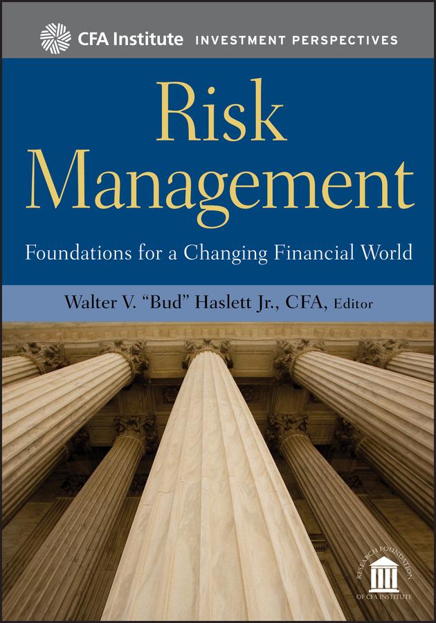 Risk Management by Walter V. "Bud" Haslett, Jr.