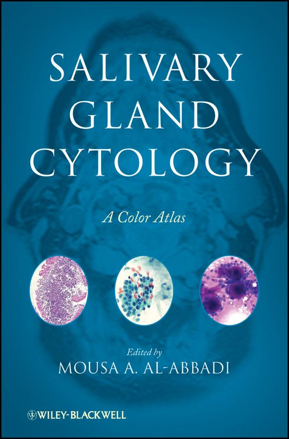 Salivary Gland Cytology by Mousa A. Al-Abbadi