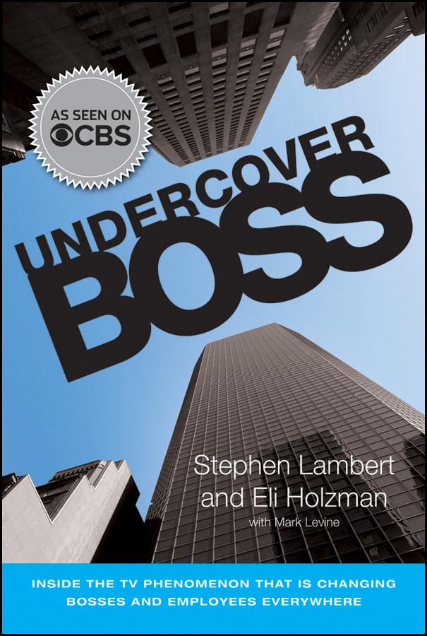 Undercover Boss by Eli Holzman, Stephen Lambert
