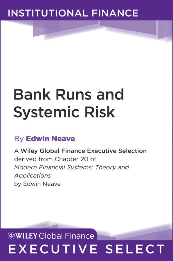 Bank Runs and Systemic Risk by Edwin H. Neave