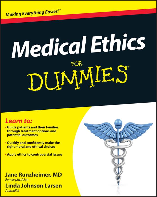 Medical Ethics For Dummies by Jane Runzheimer, Linda Johnson Larsen
