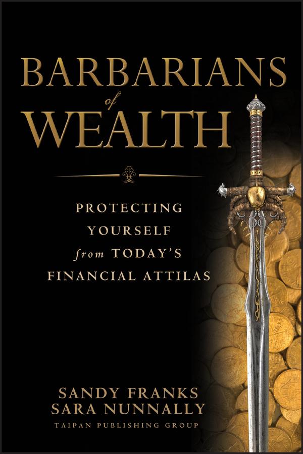 Barbarians of Wealth by Sandy Franks, Sara Nunnally