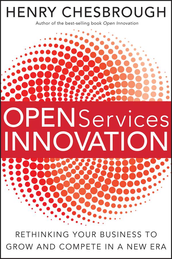 Open Services Innovation by Henry Chesbrough