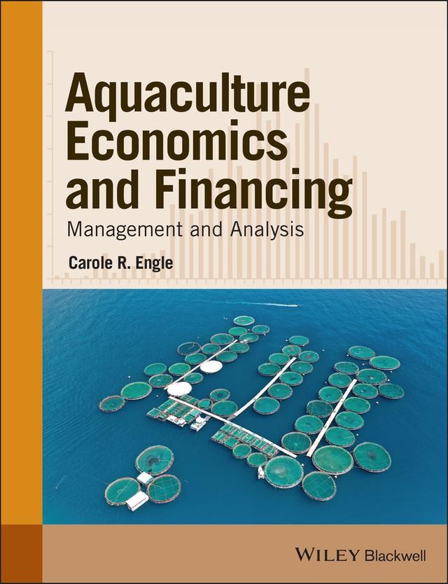 Aquaculture Economics and Financing by Carole R. Engle