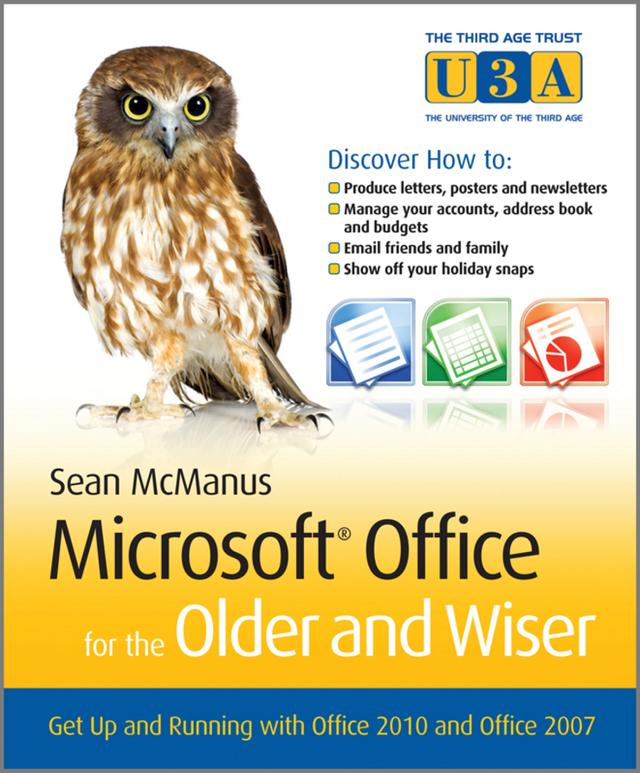 Microsoft Office for the Older and Wiser by Sean McManus
