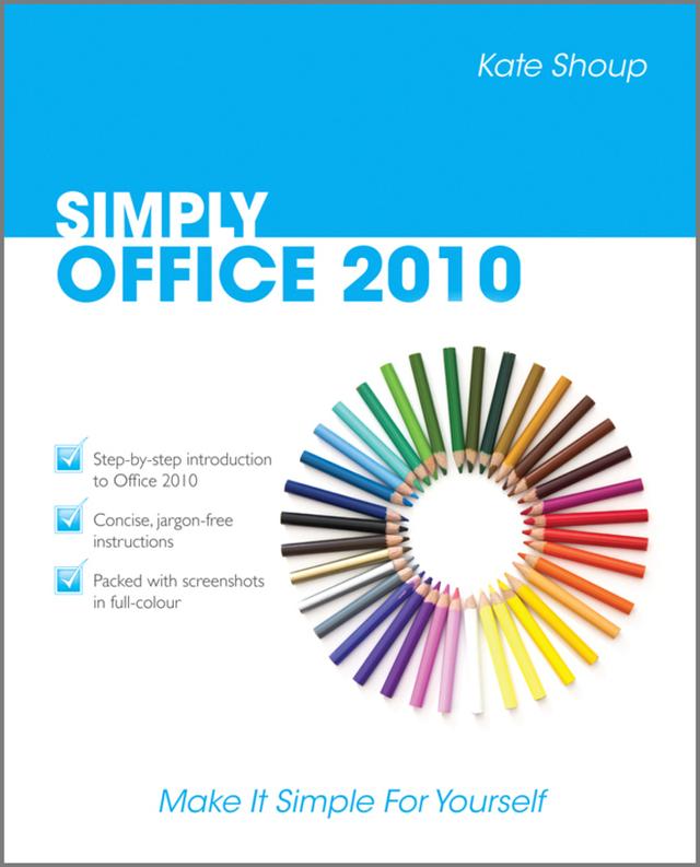 Simply Office 2010 by Kate Shoup