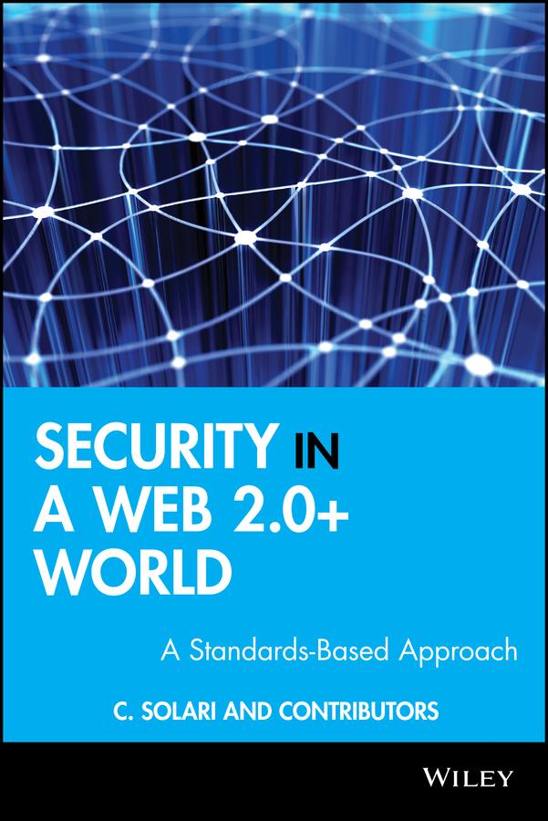 Security in a Web 2.0+ World by Carlos Curtis Solari