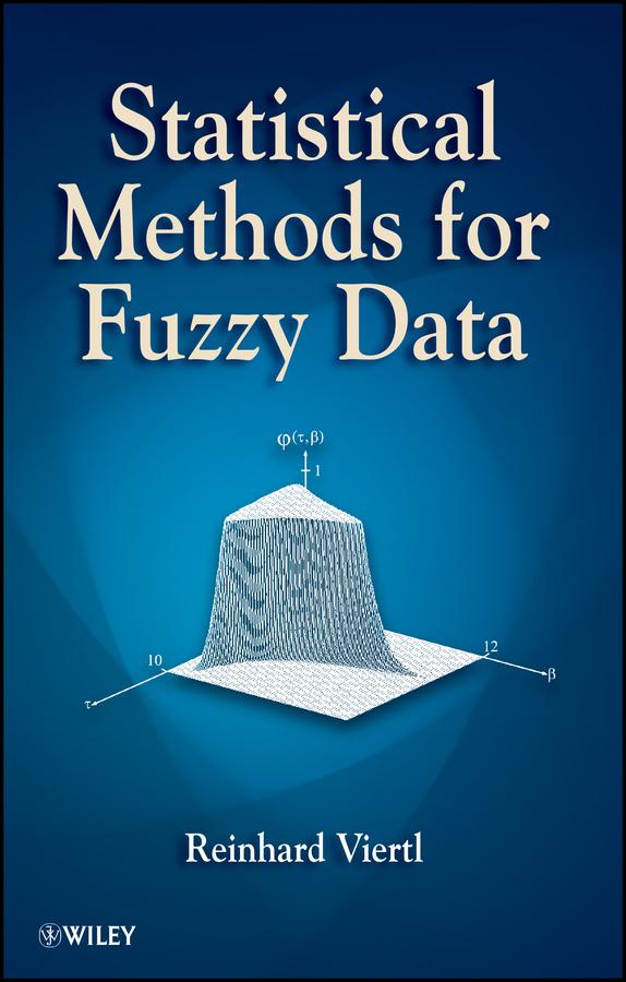 Statistical Methods for Fuzzy Data by Reinhard Viertl