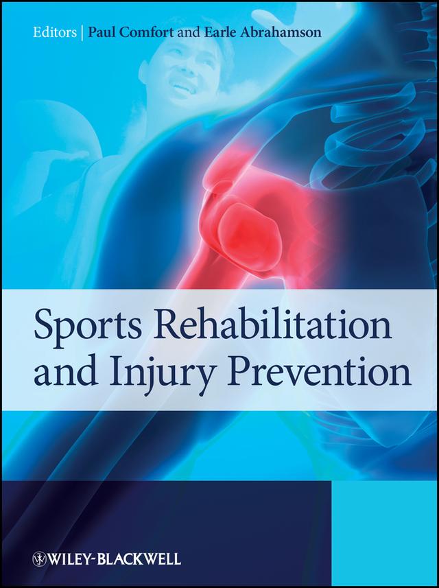 Sports Rehabilitation and Injury Prevention by Earle Abrahamson, Paul Comfort