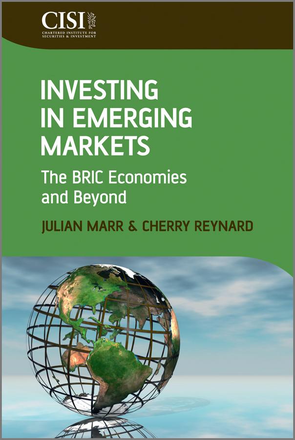 Investing in Emerging Markets by Cherry Reynard, Julian Marr