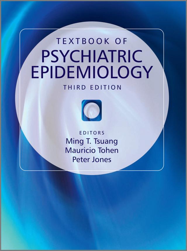 Textbook of Psychiatric Epidemiology by Mauricio Tohen, Ming T. Tsuang, Peter Jones