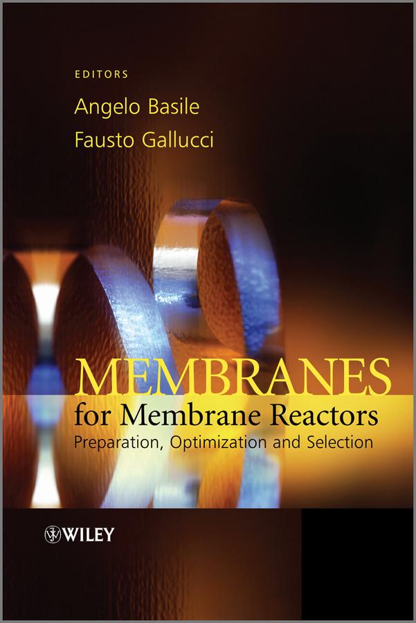 Membranes for Membrane Reactors by Angelo Basile, Fausto Gallucci