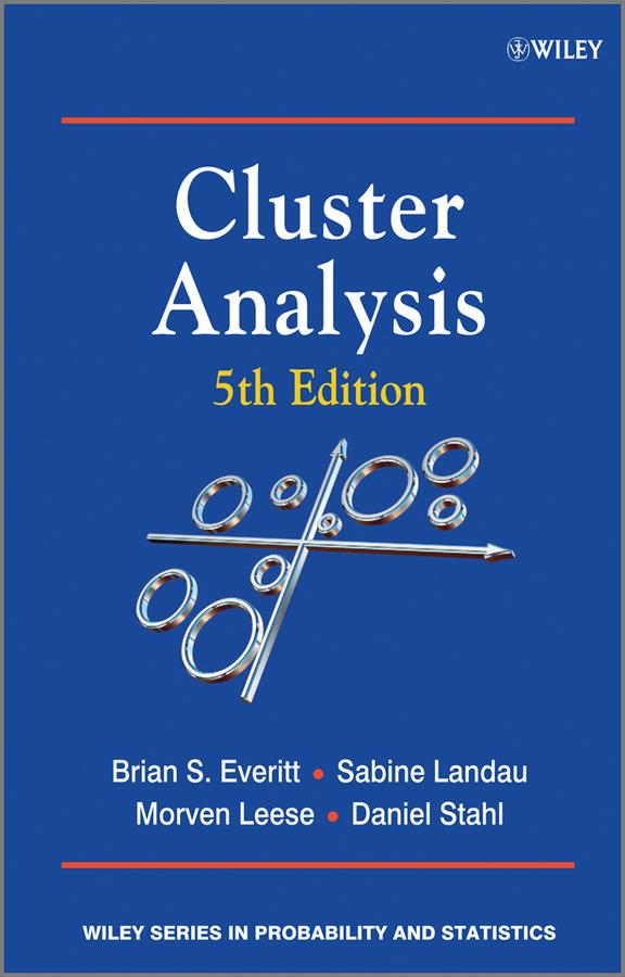 Cluster Analysis by Brian S. Everitt, Daniel Stahl, Morven Leese, Sabine Landau