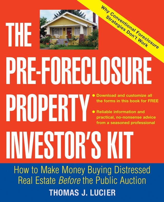 The Pre-Foreclosure Property Investor's Kit by Thomas Lucier