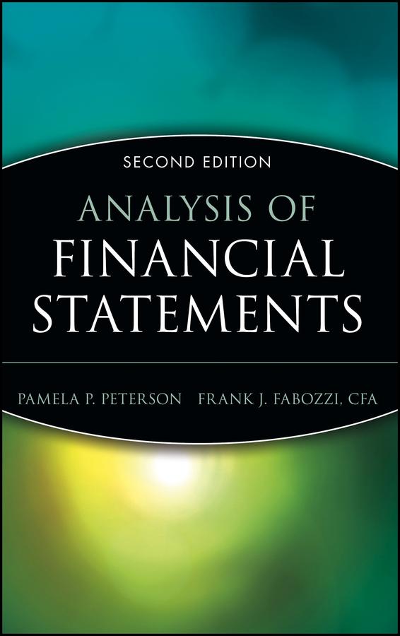 Analysis of Financial Statements by Frank J. Fabozzi, Pamela P. Peterson