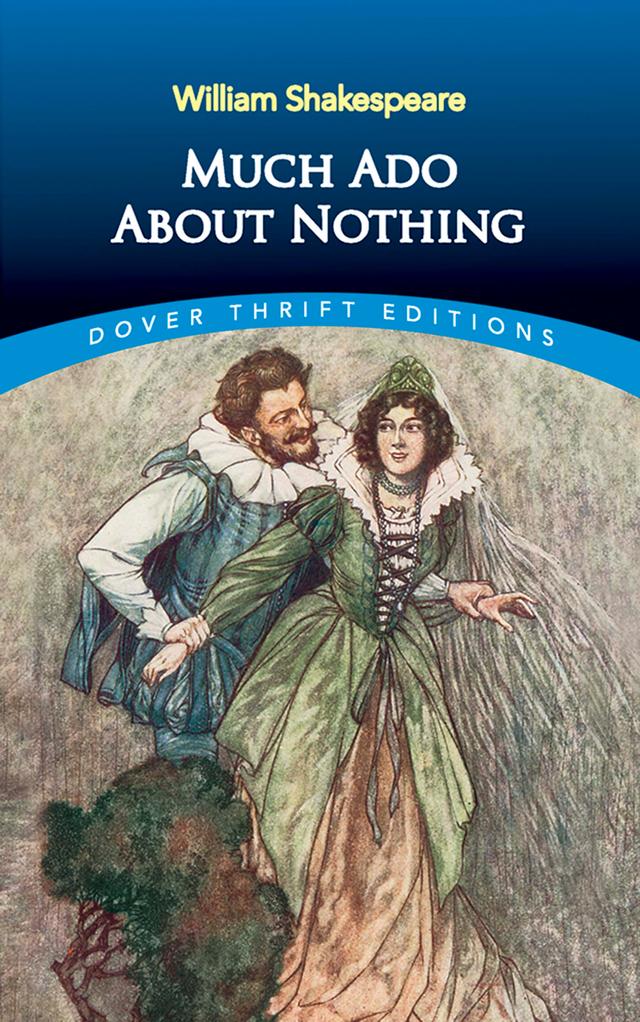 Much Ado About Nothing by William Shakespeare