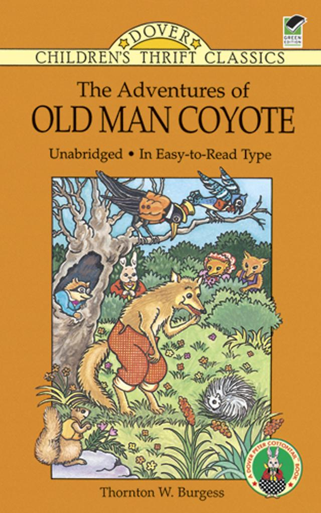 The Adventures of Old Man Coyote by Thornton W. Burgess