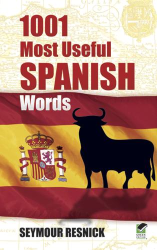1001 Most Useful Spanish Words by Seymour Resnick