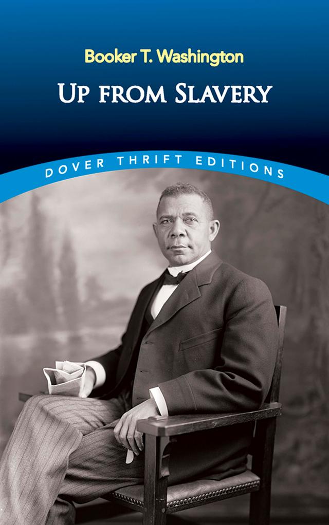 Up from Slavery by Booker T. Washington