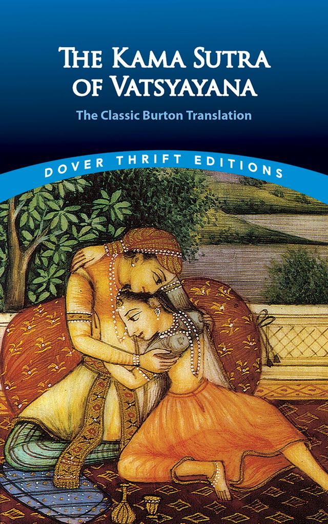 The Kama Sutra of Vatsyayana by Richard Burton, Vatsyayana