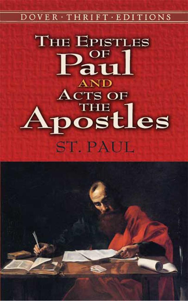 The Epistles of Paul and Acts of the Apostles by St. Paul