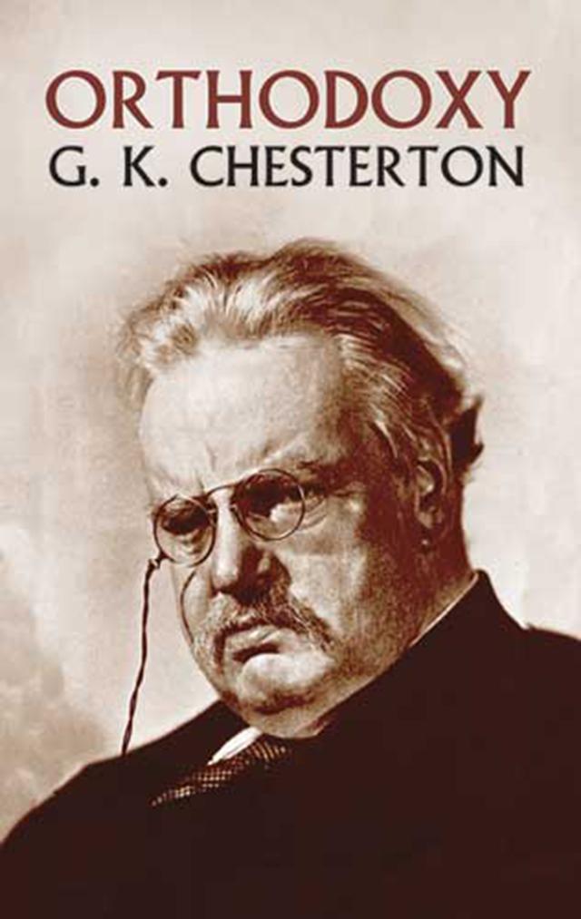 Orthodoxy by G. K. Chesterton