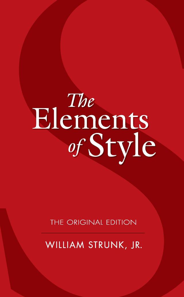 The Elements of Style by William Strunk