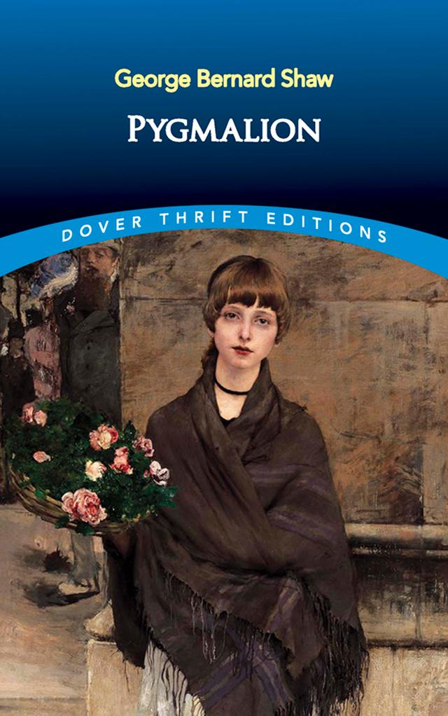 Pygmalion by George Bernard Shaw