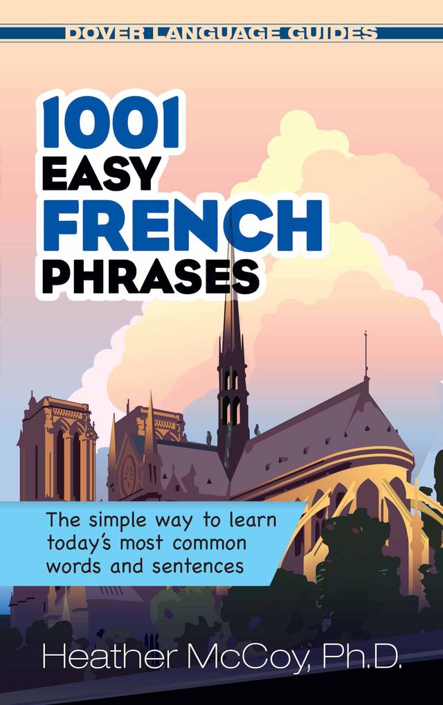 1001 Easy French Phrases by Heather McCoy