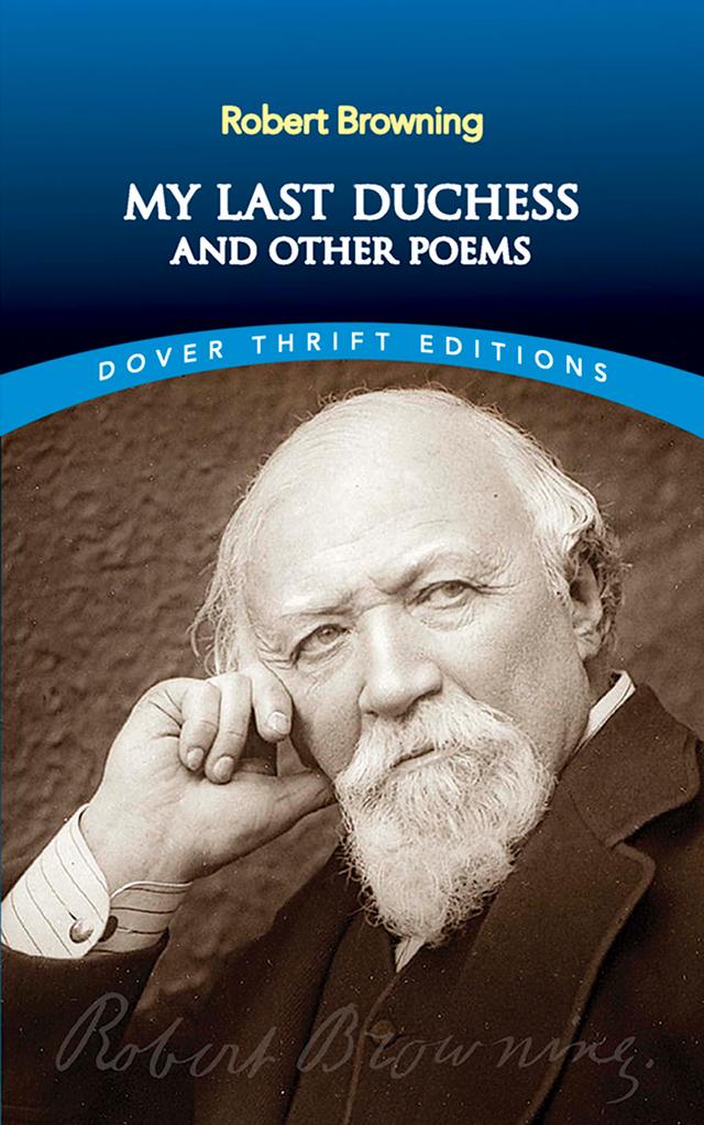 My Last Duchess and Other Poems by Robert Browning