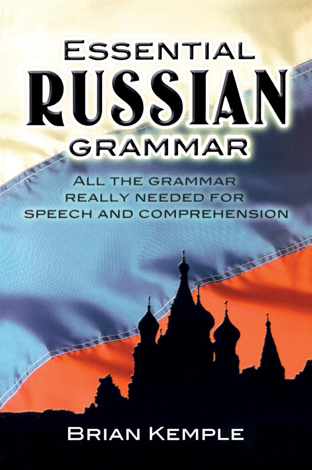 Essential Russian Grammar by Brian Kemple
