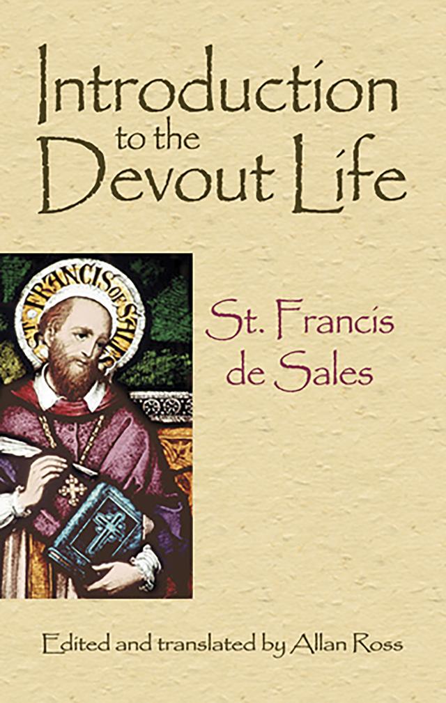 Introduction to the Devout Life by Allan Ross, St. Francis de Sales