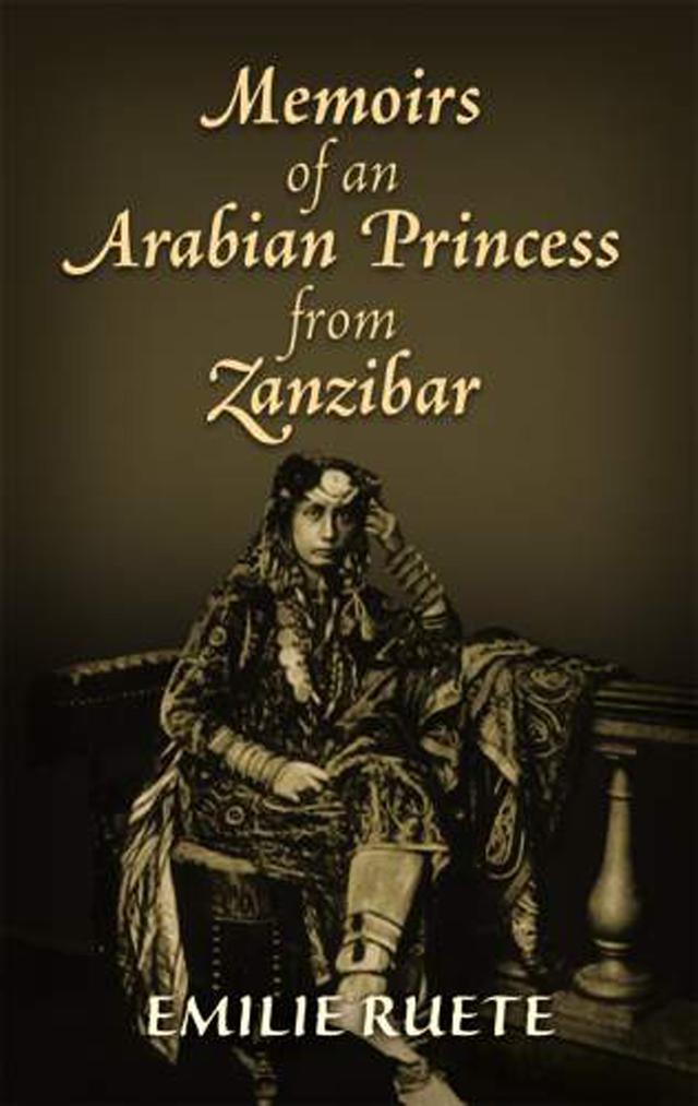 Memoirs of an Arabian Princess from Zanzibar by Emily Ruete