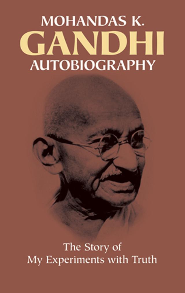 Autobiography by Mohandas Gandhi