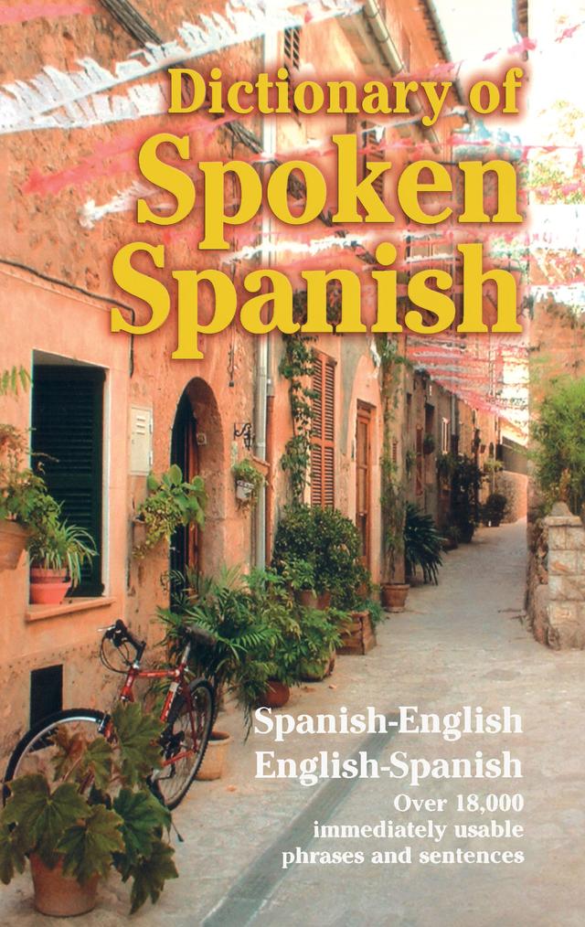 Dictionary of Spoken Spanish by U. S. War Dept