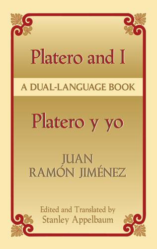 Platero and I/Platero y yo by Juan Ramon Jimenez, Stanley Appelbaum