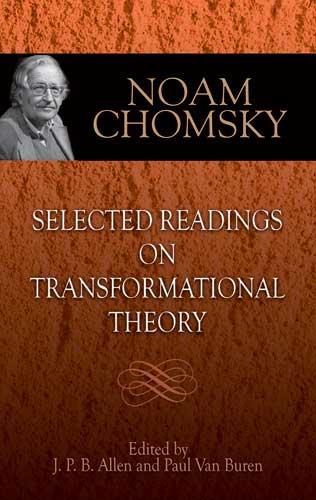 Selected Readings on Transformational Theory by J. P. B.  Allen, Noam Chomsky, Paul Van Buren