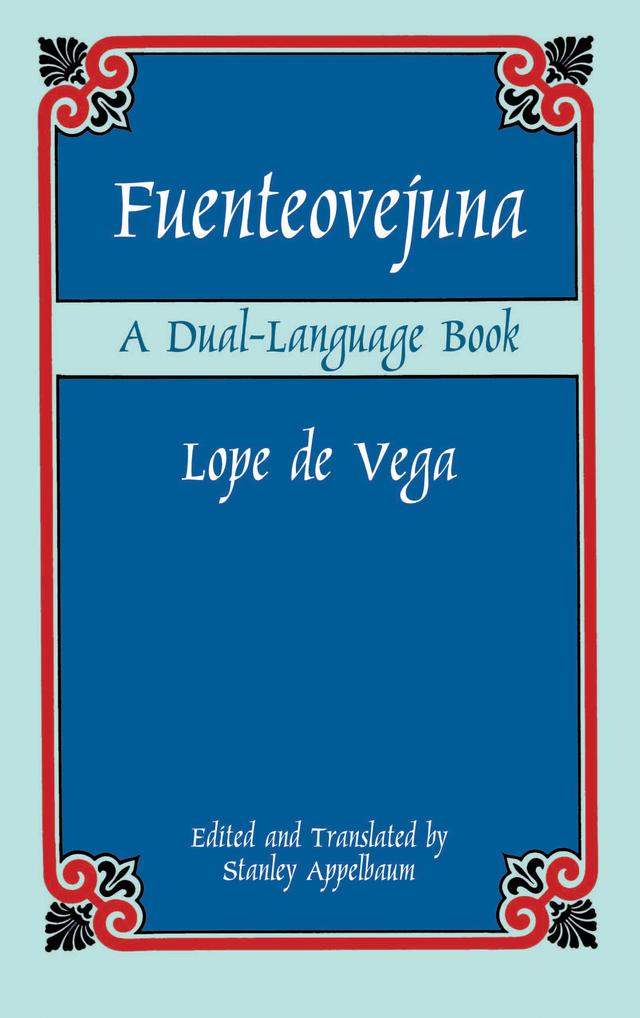 Fuenteovejuna by Lope de Vega, Stanley Appelbaum