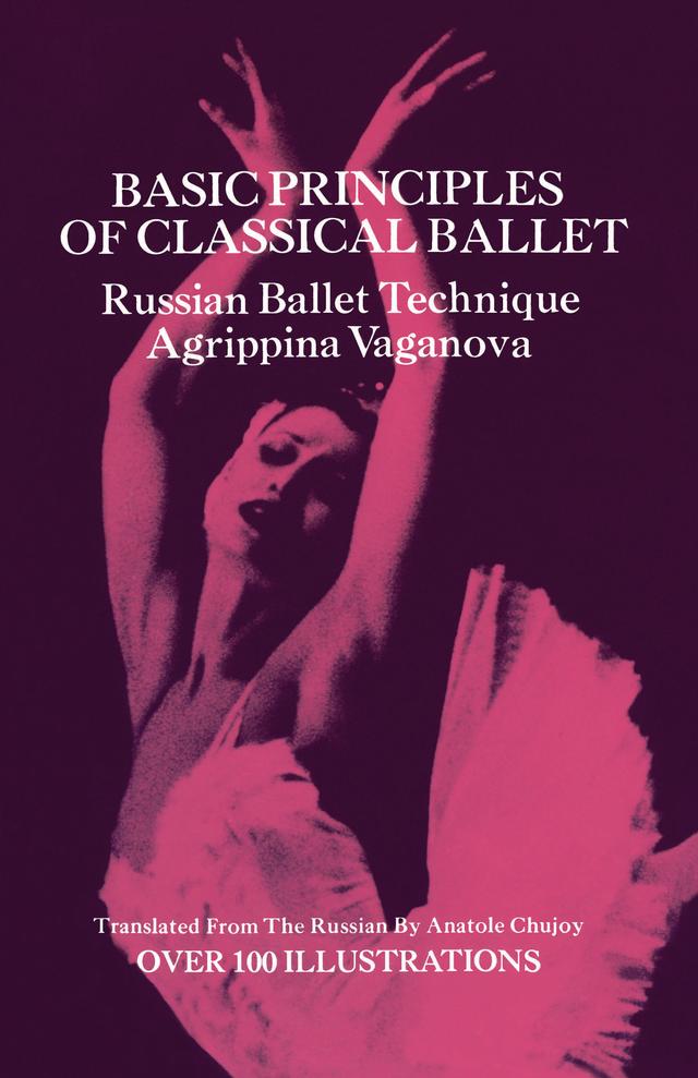 Basic Principles of Classical Ballet by Agrippina Vaganova
