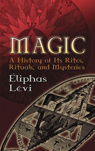 Magic by A. E. Waite, Éliphas Lévi