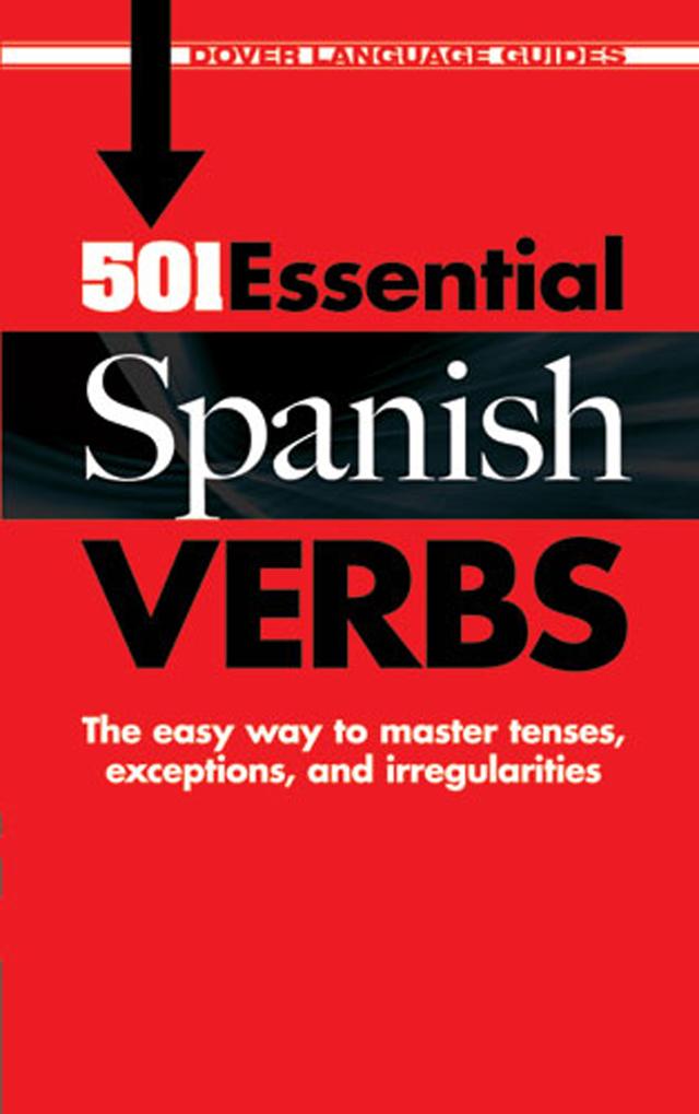501 Essential Spanish Verbs by Pablo Garcia Loaeza