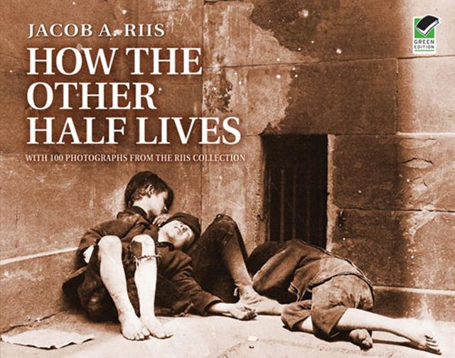 How the Other Half Lives by Jacob Riis